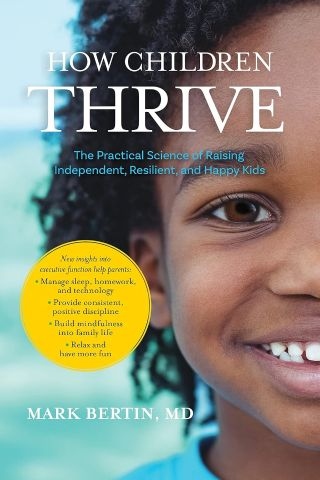 Product Description: Book Title: How Children Thrive: The Practical Science of Raising Independent, Resilient, and Happy Kids</br>Author: Mark Bertin MD</br>Format: Paperback; 256 pages</br>Publisher: Sounds True Adult (May 1, 2018)</br>Language: English</br>Audience: Parents & Caregivers</br></br>ISBN-13: 978-1683640202</br></br>Discover the proven ways parents can help their children learn, overcome adversity, get along with others, and become independent―while you relax and enjoy being a parent</br></br>How do children thrive? As a parent, you probably think about this all the time. You want your children to have happy, healthy, and meaningful lives―but what’s the best way to support them? In How Children Thrive, developmental pediatrician and parent Dr. Mark Bertin provides a positive, simple, and empowering approach for raising children of all ages. Bringing together mindfulness, new science on brain development, and the messy reality of being a parent, Dr. Bertin has a created a breakthrough guide that will help children―and their parents―flourish. Research has shown that the key to raising resilient, kind, and independent children lies in executive function, our mental capacity to manage just about everything in life. "Despite its wonky, overly scientific name, there is nothing complicated about building executive function," Dr. Bertin writes. "It’s actually a lot more straightforward and less anxiety-provoking than most of the parenting advice out there." Through concise, easily applied chapters, Dr. Bertin provides simple strategies for helping your children develop healthy EF while taking care of yourself and enjoying your family. Highlights include:</br></br>Mindfulness―how it directly builds EF and how to incorporate mindful practices for the whole family</br></br>The importance of free play, the science behind it, and how to encourage more of it</br>Technology―how much is too much? At what age is screen time OK? Help your kids have a healthy relationship with media.</br>Create simple routines that support independence around homework, nutrition, sleep, friendships, and more</br>Age-appropriate advice for toddlers, teens, and even your twenty-somethings</br>Limits and discipline: How to determine―and stick with―consequences for unwanted behavior</br>Understand markers for whether your child is developmentally on track or if extra support might be needed</br>Find the advice you need when you need it with short, independent chapters full of concrete practices</br>Bring more calm, ease, and joy to your parenting while taking care of yourself―even when family life gets chaotic</br>Give yourself permission to make mistakes and adapt along the way</br></br>"The pressure to be the perfect parent is overwhelming," writes Dr. Bertin, "but the truth is the job is too challenging and varied to ever be done to perfection." With compassion and reassurance, Dr. Bertin presents a relaxed, instinctual, and evidence-based approach to raising children who thrive.</br> How Children Thrive: The Practical...