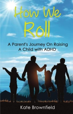 Product Description: Book Title: How We Roll: A Parent's Journey of Raising A Child with ADHD</br>Author: Kate Brownfield</br>Publisher: Independently published (August 20, 2020)</br>Language: English</br>Format: Paperback;124 pages</br>ISBN-13: 979-8673888124</br>Audience: Parents & Caregivers</br></br>If you are a parent of an ADHD child, I’m sure you have heard or said one of these story lines to yourself or heard it from others along your journey:</br></br>Kids will outgrow it.</br>That child is lazy, crazy, stupid, spacey, acting out on purpose.</br>Meds will solve it.</br>Pediatrician says to come back later, and we will see.</br>Parents wonder what to ask for.</br>Parents say my kid is NOT taking medication.</br>No matter what, he can’t turn in his homework.</br>Wow, that parent can’t control their kid.</br></br>If so, I personally know what’s it’s like for you. I am a parent of a child with ADHD, too, and have said all these things to myself or heard it from others.</br></br>Like you, I love my child and it was about 10 years ago that I decided I was going to stop the negative stories, educate myself, and create a plan and advocate for my child.</br></br>I decided to write this book to share my journey with other parents who are going through the same thing, so they could reimagine a better path forward for their child. I hope this provides with you with more relevant parenting education, positive strategies, and reinforces that extremism or perfectionism isn’t required for a better family life.</br> How We Roll: A Parent's Journey of Raising...