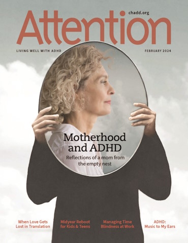 Product Description: Attention February 2024 (Single Issue)</br></br>Preview the titles and descriptions of the articles included in the Attention February 2024.</br></br>Recognized for its excellence, CHADD’s Attention magazine is rich in practical information, clinical insights, and evidence-based strategies for managing ADHD. Enjoy a single issue of the high-quality, beautifully produced print magazine.</br></br>Want to receive regular issues of Attention magazine? Learn more about our print subscription, digital subscription, and membership options. Print subscriptions only available within the US, US Territories, and Canada. Digital subscription access available worldwide.</br> Attention February 2024 (Single Issue)