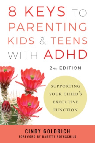Product Description: Title: 8 Keys to Parenting Kids & Teens with ADHD, 2nd Edition: Supporting Your Child's Executive Function</br>Author: Cindy Goldrich (Author), Babette Rothschild (Foreword by)</br>Publisher: W. W. Norton & Co.</br>Language: English</br>Format: Paperback, 336 pages</br>ISBN-10, ISBN-13: 9781324083412; 1324083417</br>Audience: Parents, therapists, those who work directly with kids with ADHD</br></br>Parent the child you have.</br>Cindy Goldrich’s8 Keys to Parenting Kids and Teens with ADHD, 2ndEditionoffers fresh concepts to build communication, social-emotional, and decision-making skills to foster your child’s independence. This update emphasizes the role of executive function, elaborates on important conversations between parent-child, and thoughts to help children transition to young adulthood.</br></br>Filled with action items, exercises, and journaling prompts,Goldrich empowers parents to support—not control—their child’s growth.</br> 8 Keys to Parenting Kids and Teens with ADHD