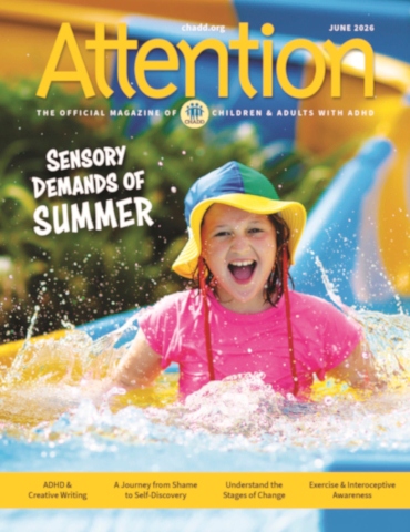 Product Description: Attention June 2026 (Single Issue)</br></br>Preview the titles and descriptions of the articles included in the Attention June 2026.</br></br>Recognized for its excellence, CHADD’s Attention magazine is rich in practical information, clinical insights, and evidence-based strategies for managing ADHD. Enjoy a single issue of the high-quality, beautifully produced print magazine.</br></br>Want to receive regular issues of Attention magazine? Learn more about our print subscription, digital subscription, and membership options. Print subscriptions only available within the US, US Territories, and Canada. Digital subscription access available worldwide.</br> Attention June 2026 (Single Issue)